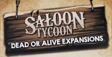 Saloon Tycoon: Dead Or Alive Expansion 3 Saloon Tycoon: Dead Or Alive Expansion